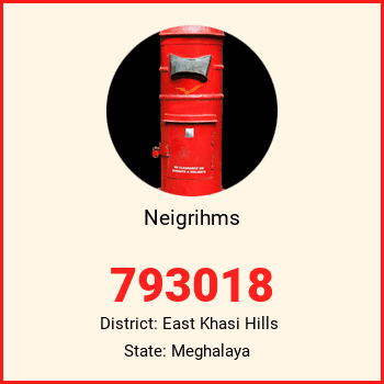 Neigrihms pin code, district East Khasi Hills in Meghalaya