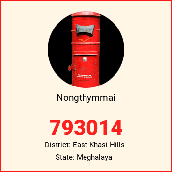 Nongthymmai pin code, district East Khasi Hills in Meghalaya