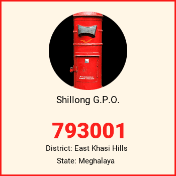 Shillong G.P.O. pin code, district East Khasi Hills in Meghalaya