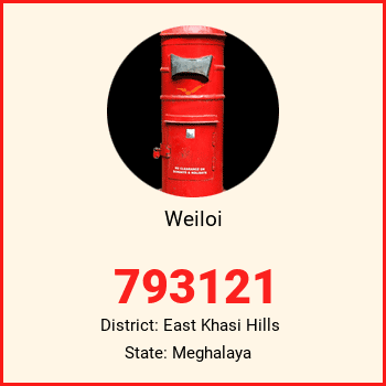Weiloi pin code, district East Khasi Hills in Meghalaya