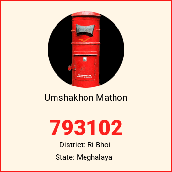 Umshakhon Mathon pin code, district Ri Bhoi in Meghalaya