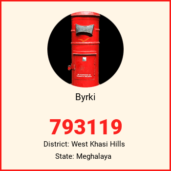 Byrki pin code, district West Khasi Hills in Meghalaya