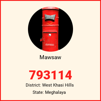 Mawsaw pin code, district West Khasi Hills in Meghalaya