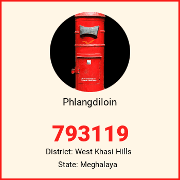 Phlangdiloin pin code, district West Khasi Hills in Meghalaya