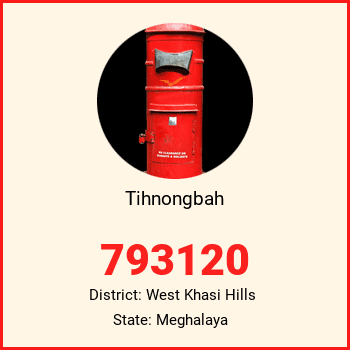 Tihnongbah pin code, district West Khasi Hills in Meghalaya