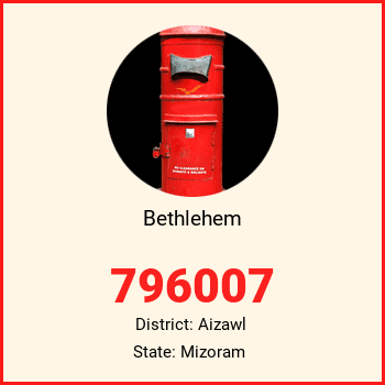 Bethlehem pin code, district Aizawl in Mizoram