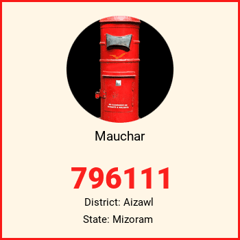 Mauchar pin code, district Aizawl in Mizoram