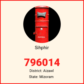 Sihphir pin code, district Aizawl in Mizoram
