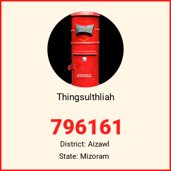 Thingsulthliah pin code, district Aizawl in Mizoram