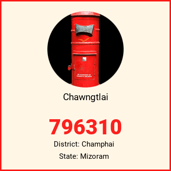 Chawngtlai pin code, district Champhai in Mizoram