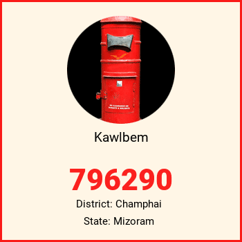 Kawlbem pin code, district Champhai in Mizoram