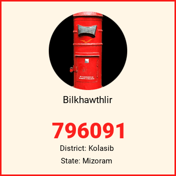 Bilkhawthlir pin code, district Kolasib in Mizoram