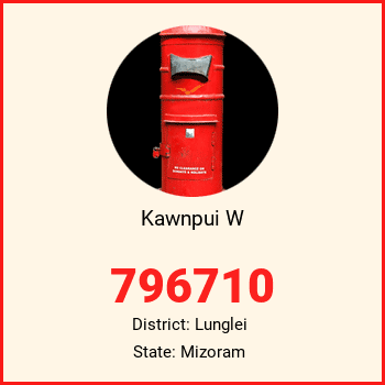 Kawnpui W pin code, district Lunglei in Mizoram