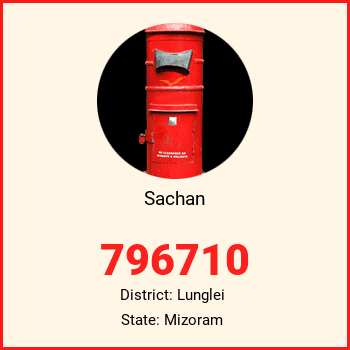 Sachan pin code, district Lunglei in Mizoram