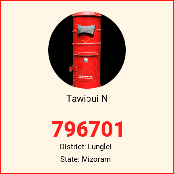 Tawipui N pin code, district Lunglei in Mizoram