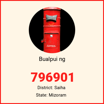 Bualpui ng pin code, district Saiha in Mizoram