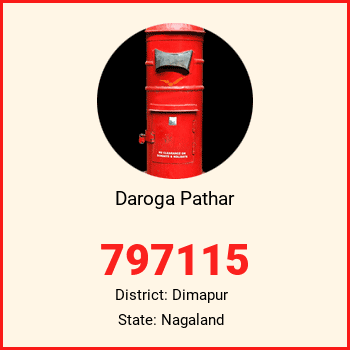 Daroga Pathar pin code, district Dimapur in Nagaland