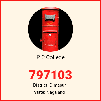 P C College pin code, district Dimapur in Nagaland