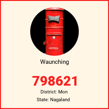 Waunching pin code, district Mon in Nagaland