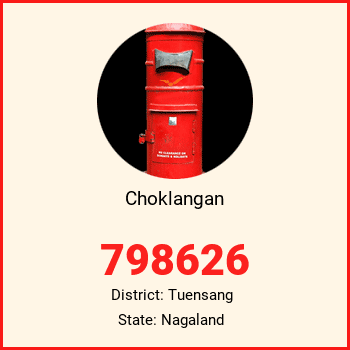 Choklangan pin code, district Tuensang in Nagaland
