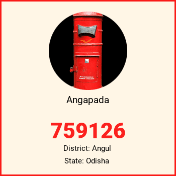 Angapada pin code, district Angul in Odisha
