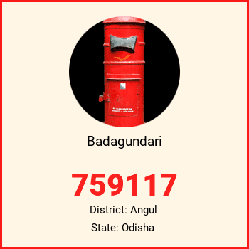 Badagundari pin code, district Angul in Odisha