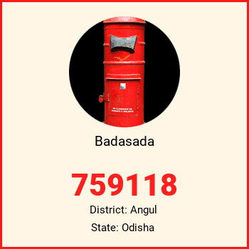 Badasada pin code, district Angul in Odisha