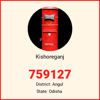 Kishoreganj pin code, district Angul in Odisha