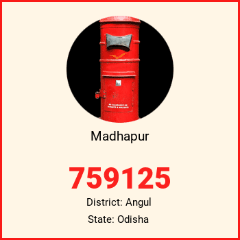 Madhapur pin code, district Angul in Odisha