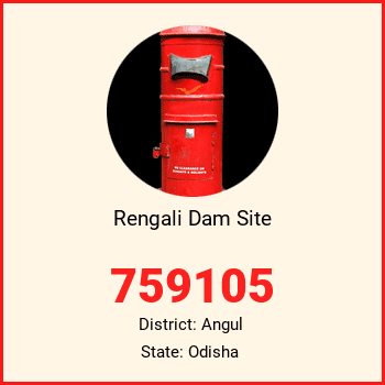 Rengali Dam Site pin code, district Angul in Odisha