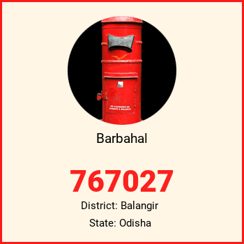 Barbahal pin code, district Balangir in Odisha