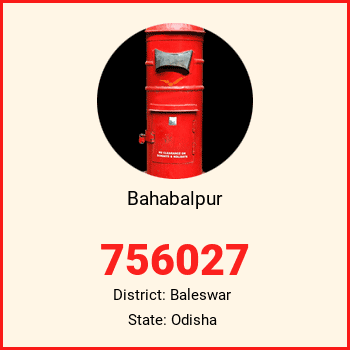 Bahabalpur pin code, district Baleswar in Odisha