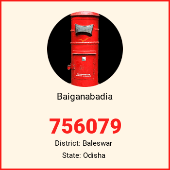 Baiganabadia pin code, district Baleswar in Odisha