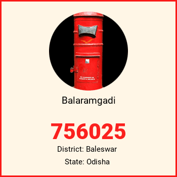 Balaramgadi pin code, district Baleswar in Odisha