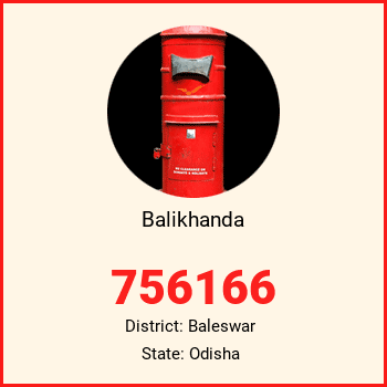 Balikhanda pin code, district Baleswar in Odisha