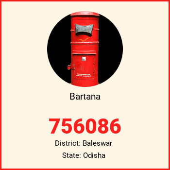 Bartana pin code, district Baleswar in Odisha