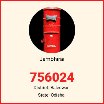 Jambhirai pin code, district Baleswar in Odisha