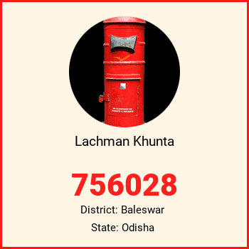 Lachman Khunta pin code, district Baleswar in Odisha