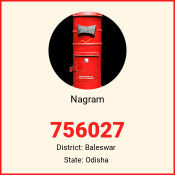 Nagram pin code, district Baleswar in Odisha