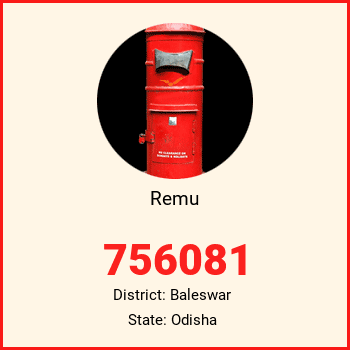 Remu pin code, district Baleswar in Odisha