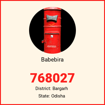 Babebira pin code, district Bargarh in Odisha