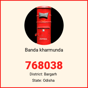 Banda kharmunda pin code, district Bargarh in Odisha