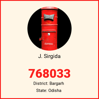 J. Sirgida pin code, district Bargarh in Odisha