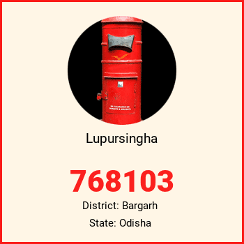 Lupursingha pin code, district Bargarh in Odisha