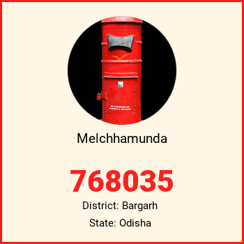 Melchhamunda pin code, district Bargarh in Odisha