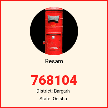 Resam pin code, district Bargarh in Odisha