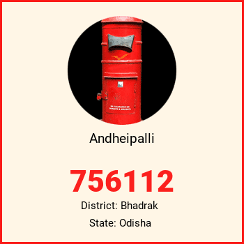 Andheipalli pin code, district Bhadrak in Odisha