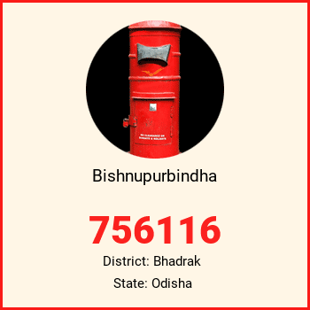 Bishnupurbindha pin code, district Bhadrak in Odisha