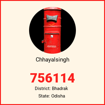 Chhayalsingh pin code, district Bhadrak in Odisha