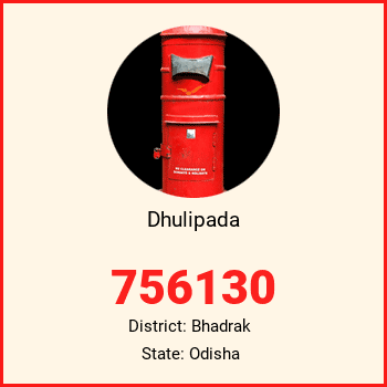 Dhulipada pin code, district Bhadrak in Odisha